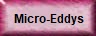 Micro-Eddys